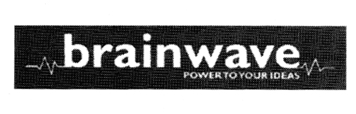 BRAINWAVE POWER TO YOUR IDEAS