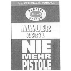 MAUER ACRYL NIE MEHR PISTOLE MIT DER QUALITÄT VON HENKEL PERFECT HENKEL SYSTEM