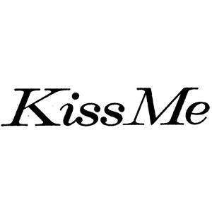 KISS ME
