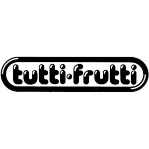 TUTTI FRUTTI