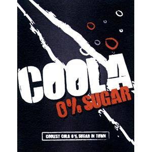 COOLA 0 % SUGAR COOLEST COLA 0 % SUGAR IN TOWN
