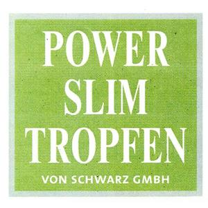 POWER SLIM TROPFEN VON SCHWARZ GMBH