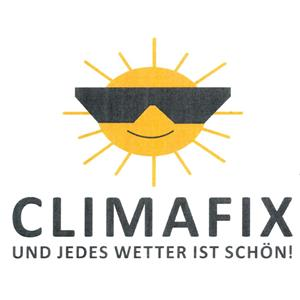 CLIMAFIX UND JEDES WETTER IST SCHÖN!