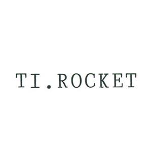 TI.ROCKET