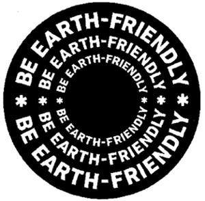 BE EARTH-FRIENDLY