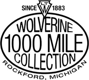 SINCE 1883 LTW WOLVERINE 1000 MILE COLLECTION ROCKFORD, MICHIGAN