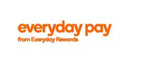 EVERYDAY PAY FROM EVERYDAY REWARDS