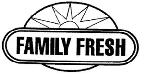 FAMILY FRESH