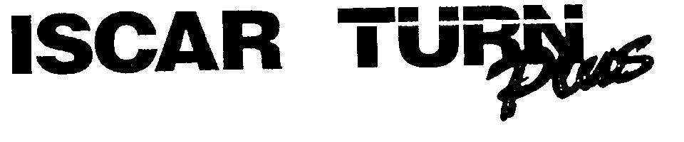 ISCAR TURN PLUS