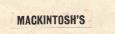 MACKINTOSH'S