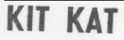 KIT KAT