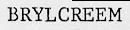 BRYLCREEM