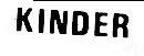 KINDER