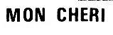 MON CHERI