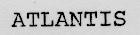 ATLANTIS