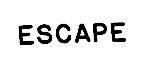ESCAPE