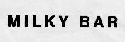 MILKY BAR