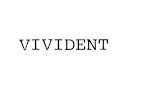 VIVIDENT