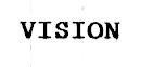 VISION