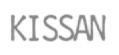 KISSAN