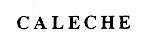 CALECHE