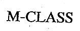 M CLASS