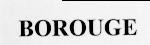 BOROUGE