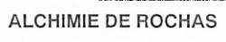 ALCHIMIE DE ROCHAS ألتشيمي دى روشا