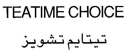 TEATIME CHOICE