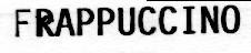 FRAPPUCCINO