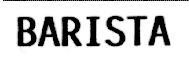 BARISTA