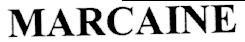 MARCAINE