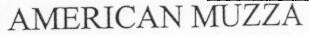 AMERICAN MUZZA
