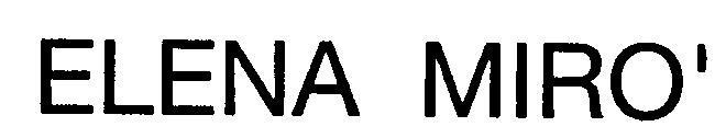 ELENA MIRO