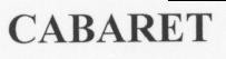 CABARET