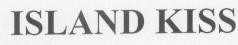 ISLAND KISS