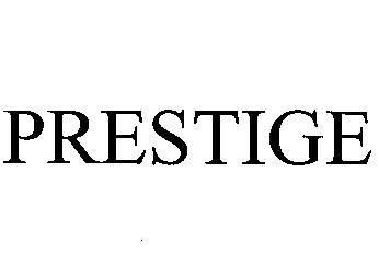 PRESTIGE