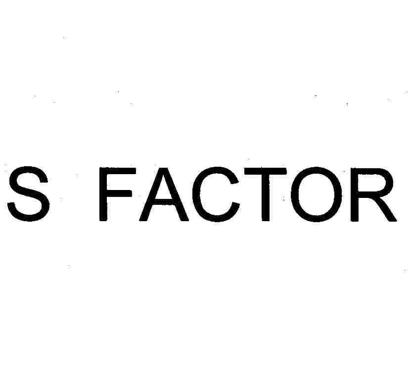 S FACTOR