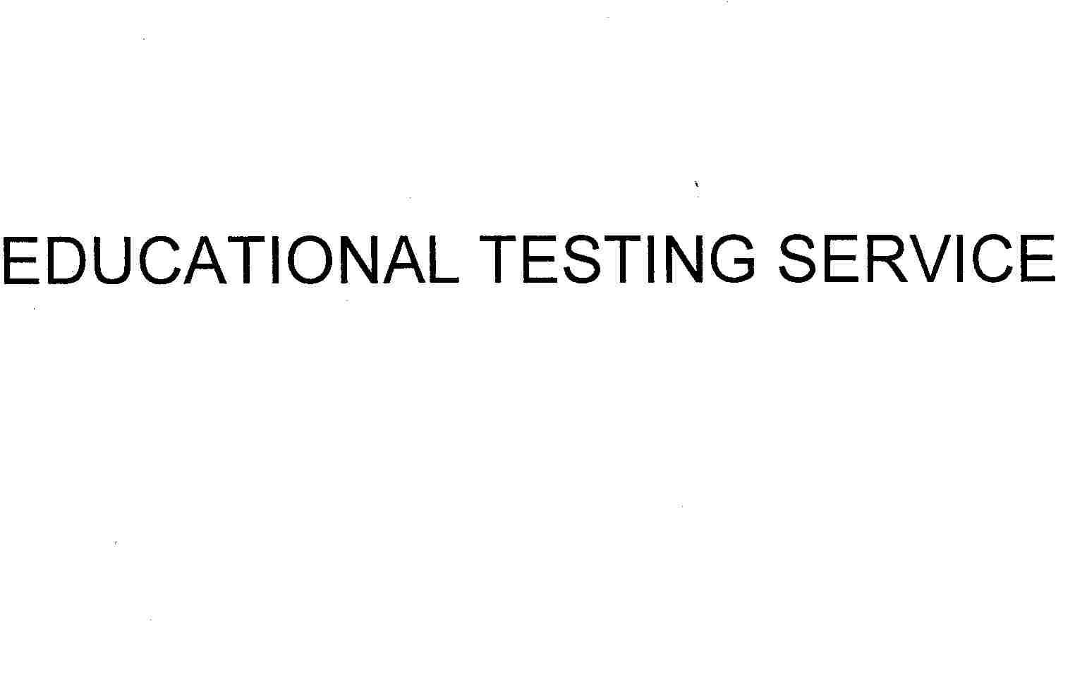 EDUCATIONAL TESTING SERVICE