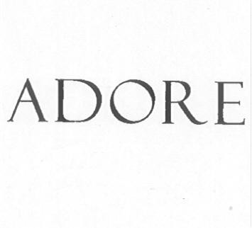 ADORE