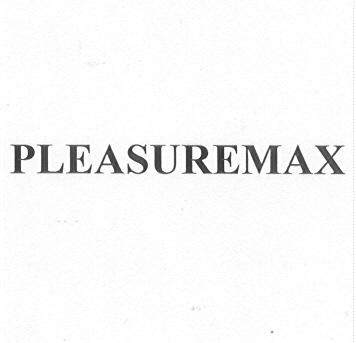 PLEASUREMAX