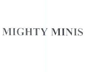 MIGHTY MINIS