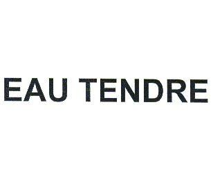 EAU TENDRE