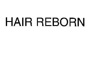 HAIR REBORN