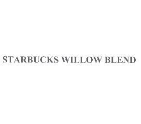 STARBUCKS WILLOW BLEND