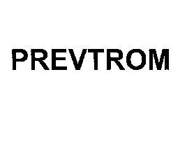 PREVTROM