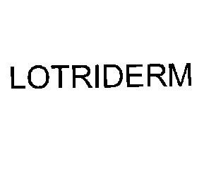 LOTRIDERM