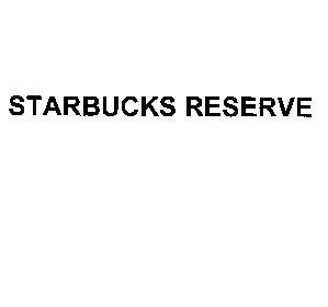 STARBUCKS RESERVE