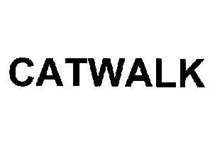 CATWALK