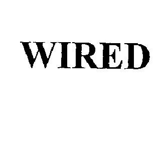 WIRED